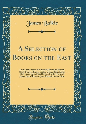 Book cover for A Selection of Books on the East