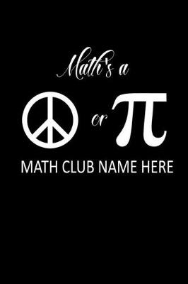 Book cover for Math's a Math club name here