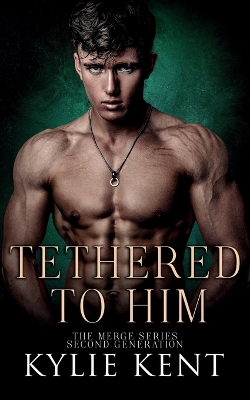 Book cover for Tethered To Him