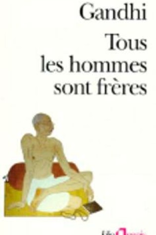 Cover of Tous les hommes sont freres
