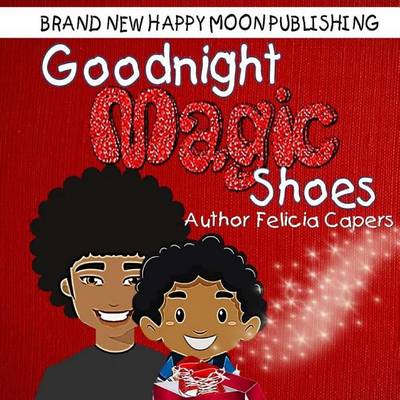 Book cover for Goodnight Magic Shoes