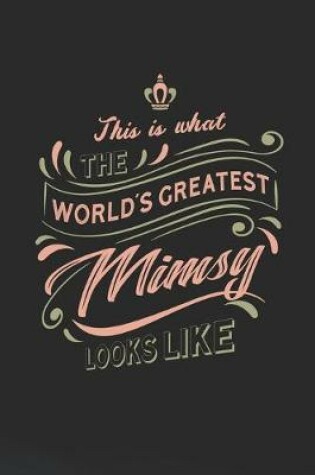 Cover of This Is What The World's Greatest Mimsy Looks Like