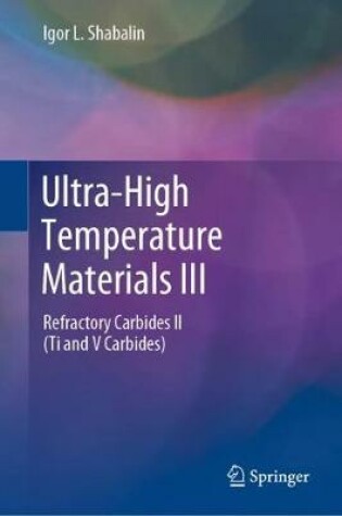 Cover of Ultra-High Temperature Materials III