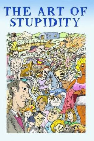 Cover of The Art of Stupidity, Combined trilogy.