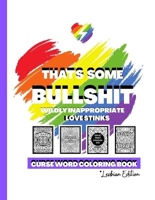 Book cover for That's Some Bullshit Wildly Inappropriate Love Stinks
