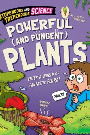 Cover of Powerful (and Pungent) Plants