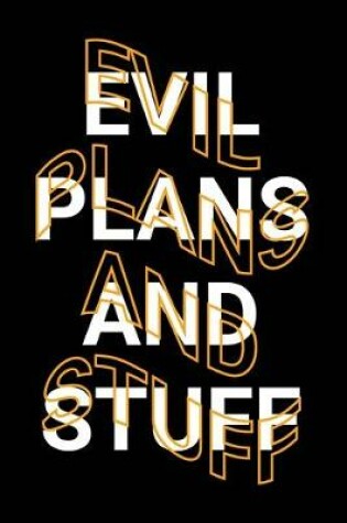 Cover of Evil Plans and Stuff