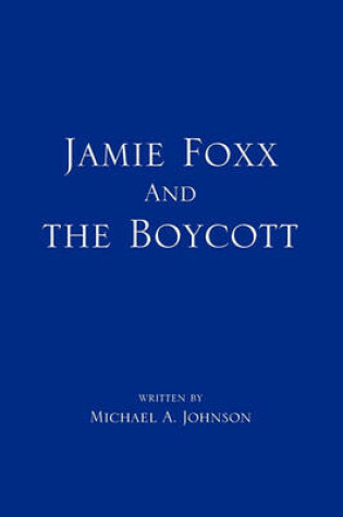 Cover of Jamie Foxx and the Boycott