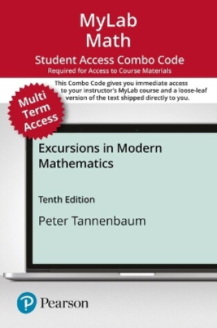 Cover of Mylab Math with Pearson Etext -- Combo Access Card -- For Excursions in Modern Mathematics (24 Months)