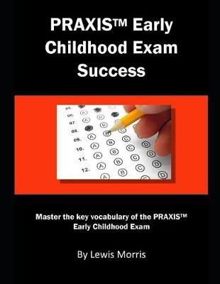 Book cover for Praxis Early Childhood Exam Success