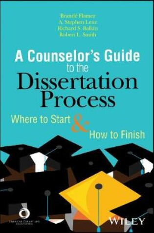 Cover of A Counselor's Guide to the Dissertation Process