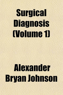 Book cover for Surgical Diagnosis Volume 1