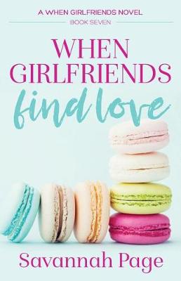 Book cover for When Girlfriends Find Love
