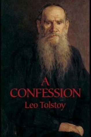 Cover of A Confession By Leo Tolstoy