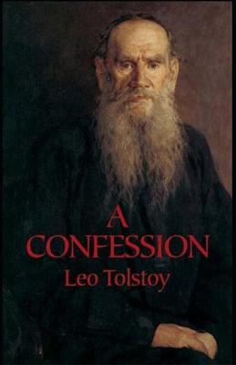 Book cover for A Confession By Leo Tolstoy