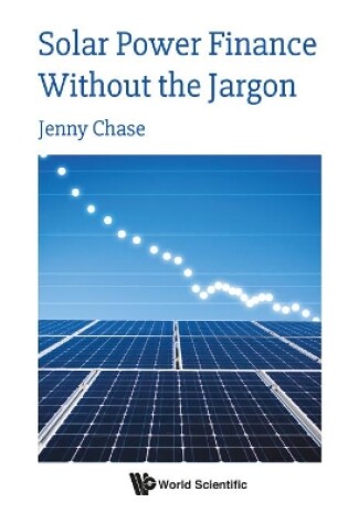 Cover of Solar Power Finance Without The Jargon