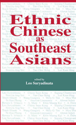 Book cover for Ethnic Chinese As Southeast Asians