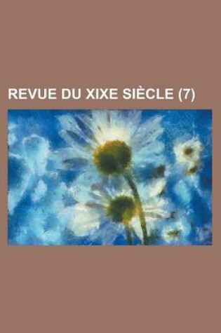 Cover of Revue Du Xixe Siecle (7)