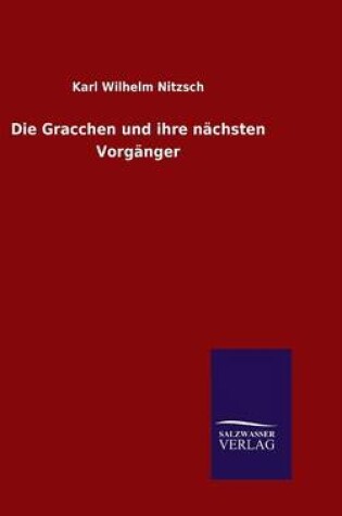 Cover of Die Gracchen und ihre nachsten Vorganger