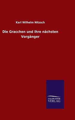 Book cover for Die Gracchen und ihre nachsten Vorganger