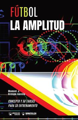 Book cover for Futbol. La amplitud