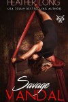 Book cover for Savage Vandal