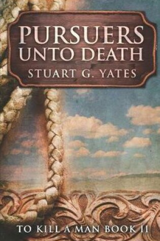 Cover of Pursuers Unto Death