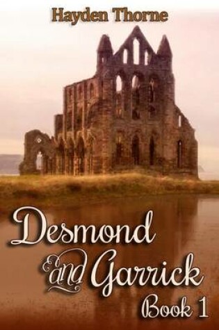 Cover of Desmond and Garrick Book 1