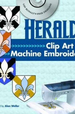 Cover of Heraldic Clip Art for Machine Embroidery