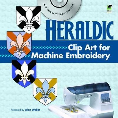 Cover of Heraldic Clip Art for Machine Embroidery