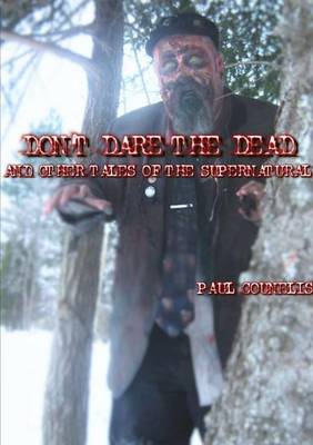 Book cover for Don't Dare the Dead and Other Tales of the Supernatural