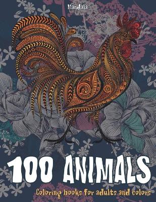 Book cover for Mandala Coloring Books for Adults and Colors - 100 Animals