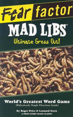 Cover of Fear Factor Mad Libs: Ultimate Gross Out!