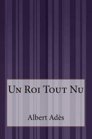 Cover of Un Roi Tout Nu