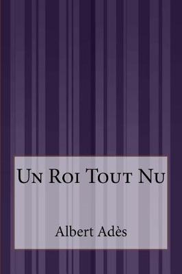 Book cover for Un Roi Tout Nu