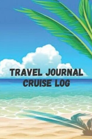 Cover of Travel Journal Cruise Log