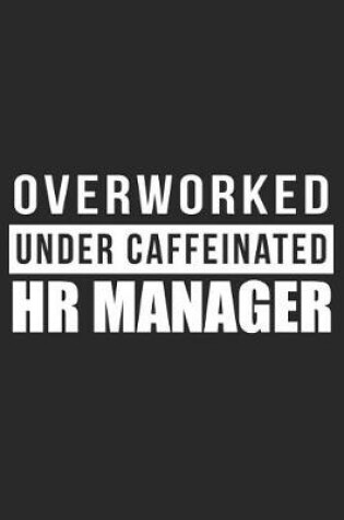 Cover of Overworked Under Caffeinated HR Manager