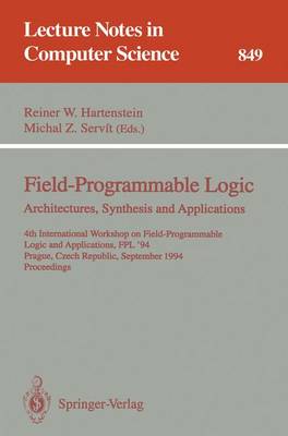 Book cover for Field-Programmable Logic: Architectures, Synthesis and Applications