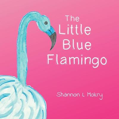 Book cover for The Little Blue Flamingo