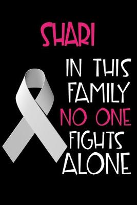 Book cover for SHARI In This Family No One Fights Alone