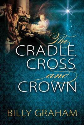 Book cover for The Cradle, Cross, and Crown