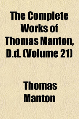 Book cover for The Complete Works of Thomas Manton, D.D. (Volume 21)