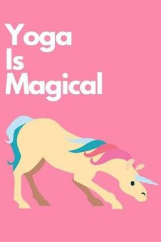 Cover of Yoga Is Magical