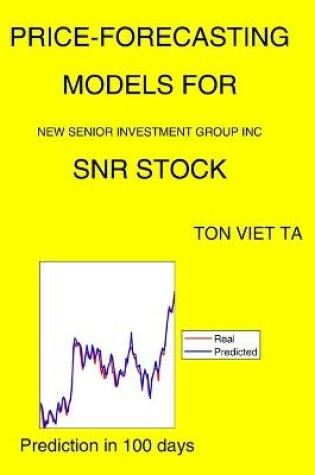 Cover of Price-Forecasting Models for New Senior Investment Group Inc SNR Stock