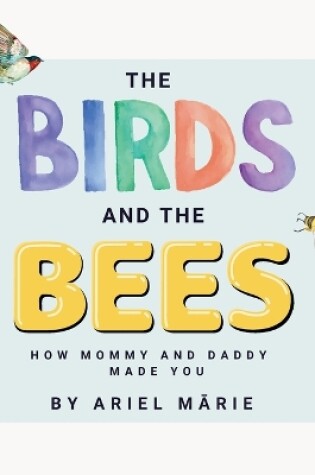 Cover of The Birds And The Bees