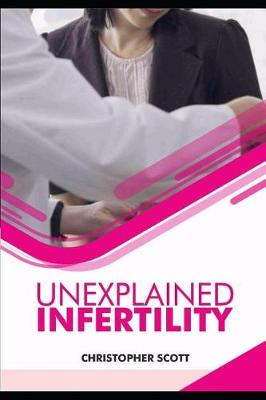 Book cover for Unexplained Infertility