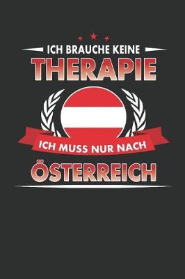 Book cover for Ich Brauche Keine Therapie Ich Muss Nur Nach OEsterreich