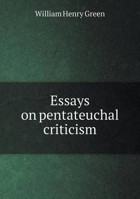 Book cover for Essays on pentateuchal criticism