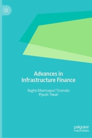 Cover of Advances in Infrastructure Finance