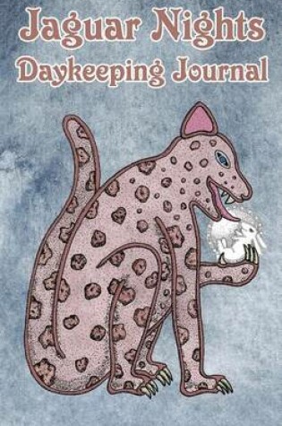 Cover of Jaguar Nights Journal